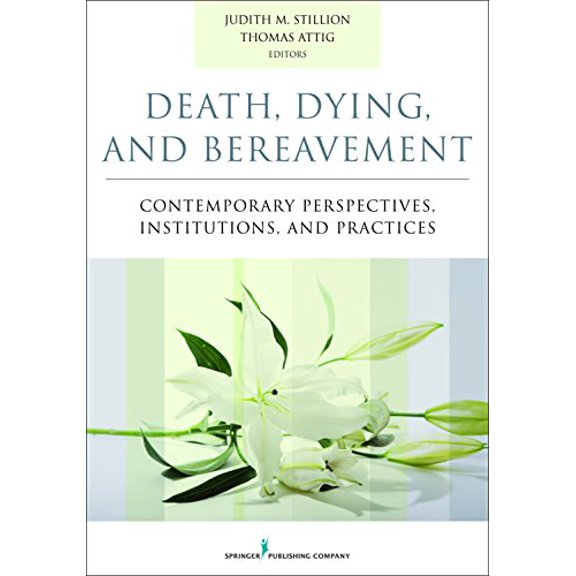 Pre-Owned Death, Dying, and Bereavement: Contemporary Perspectives, Institutions, and Practices