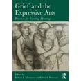 thumbnail image 1 of Death, Dying, and Bereavement Grief and the Expressive Arts: Practices for Creating Meaning, (Paperback), 1 of 1