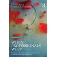 thumbnail image 1 of Death, Dying, and Bereavement When Professionals Weep: Emotional and Countertransference Responses in Palliative and End-of-Life Care, (Paperback), 1 of 1