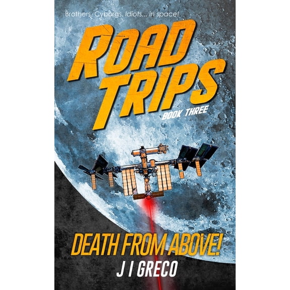 Road Trips Death From Above!, Book 3, (Paperback)