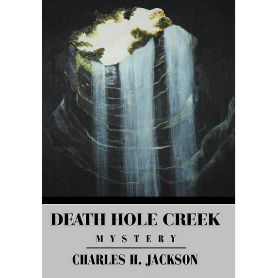 Death Hole Creek (Hardcover)