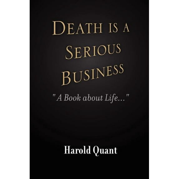 Death Is A Serious Business
