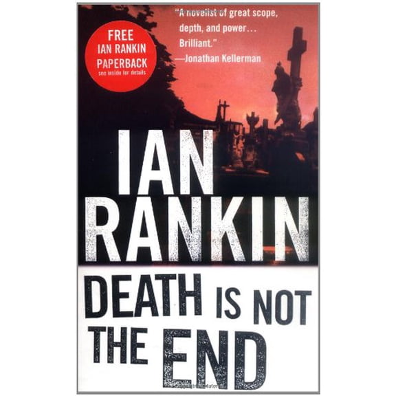 Pre-Owned Death Is Not the End: An Inspector Rebus Novella (Hardcover) 031226142X 9780312261429
