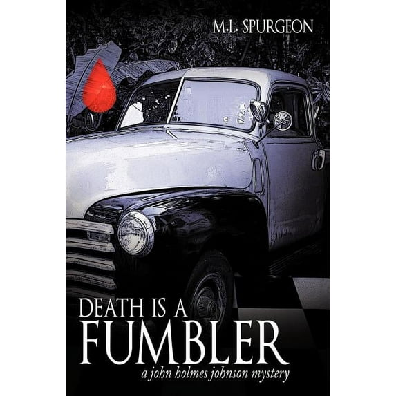 Death Is a Fumbler : A John Holmes Johnson Mystery