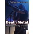 thumbnail image 1 of Death Metal: Are We Watching You Die? (DVD), 1 of 1