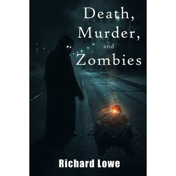 Death, Murders, and Zombies, (Paperback)