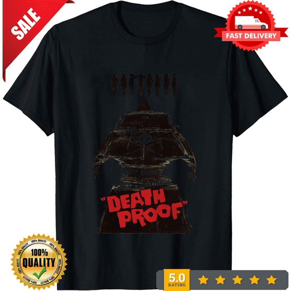 Death Proof Poster T-Shirt, NEW TRENDING ITEM-TH82602