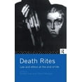 thumbnail image 1 of Death Rites: Law and Ethics at the End of Life, (Paperback), 1 of 1