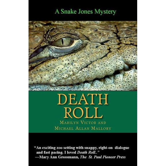 Death Roll: A Snake Jones Zoo Mystery Paperback 1461020352 9781461020356 Michael Allan Mallory, Marilyn Victor