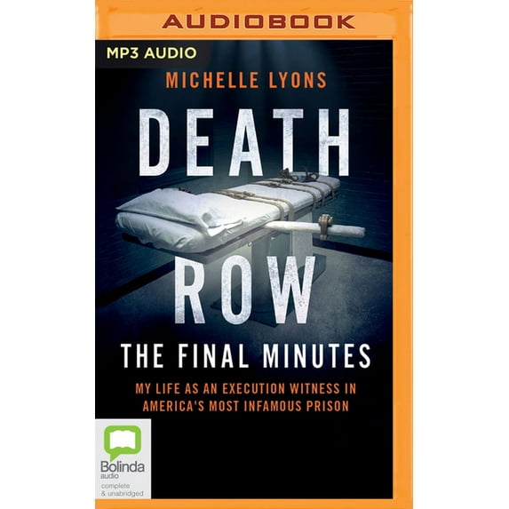 Death Row: The Final Minutes: My Life as an Execution Witness in America's Most Infamous Prison (Audiobook)