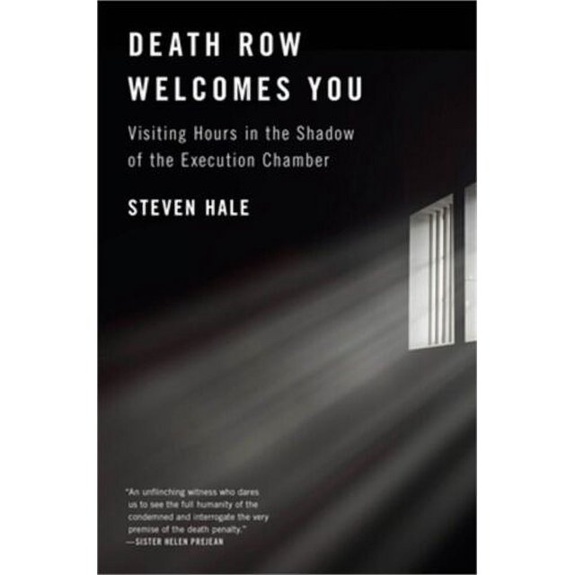 Death Row You Visiting Hours in the Shadow of the Execution