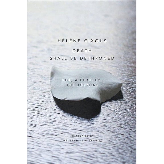 Death Shall Be Dethroned: Los, a Chapter, the Journal (Paperback)
