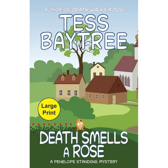 The Penelope Standing Mysteries Death Smells a Rose: A Penelope Standing Mystery, Book 3, (Paperback)
