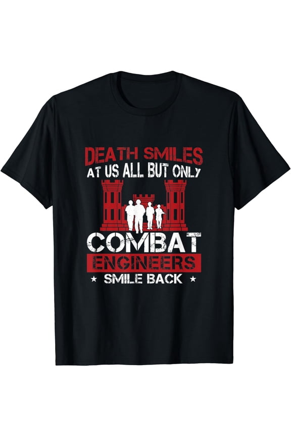 Death Smiles At Us All Funny Combat Engineer Military Sapper T-Shirt