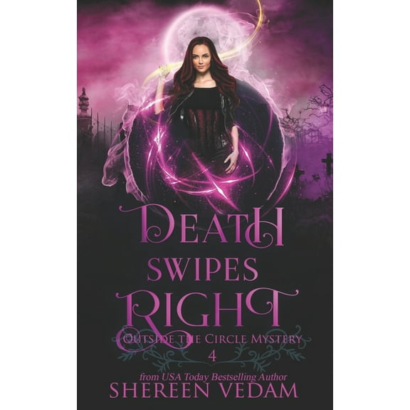 Death Swipes Right: Light Urban Fantasy Mystery Novel, (Paperback)