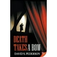 thumbnail image 1 of Detective Heath Barrington Mystery Death Takes a Bow, Book 4, (Paperback), 1 of 1