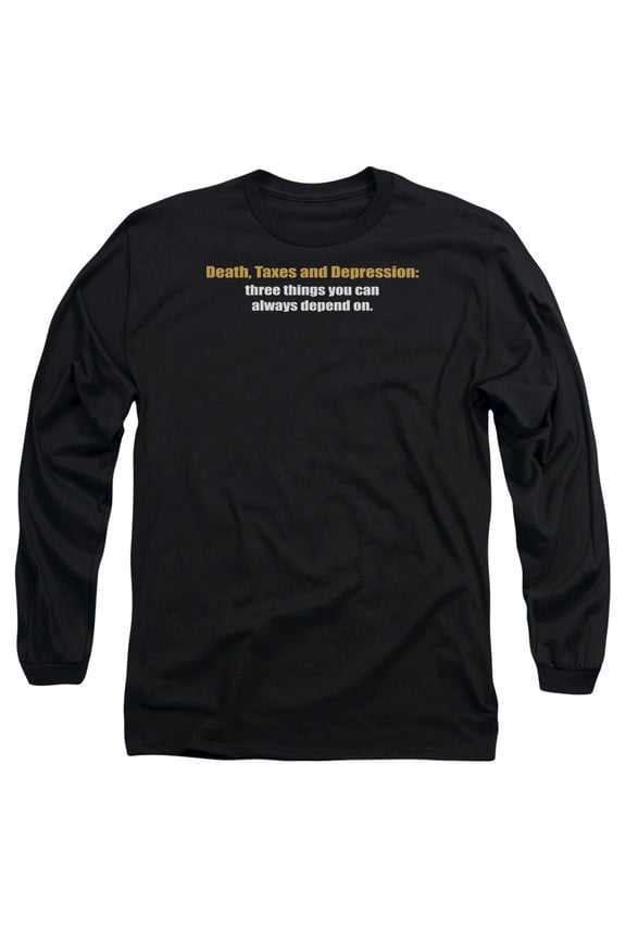 - Death Taxes And Depression - Long Sleeve Shirt - Large