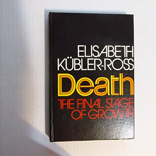 Pre-Owned Death: The Final Stage of Growth (Hardcover) 0131970127 9780131970120