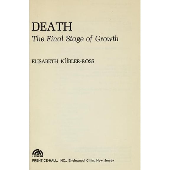 Pre-Owned Death: The Final Stage of Growth (Hardcover) 0131970127 9780131970120
