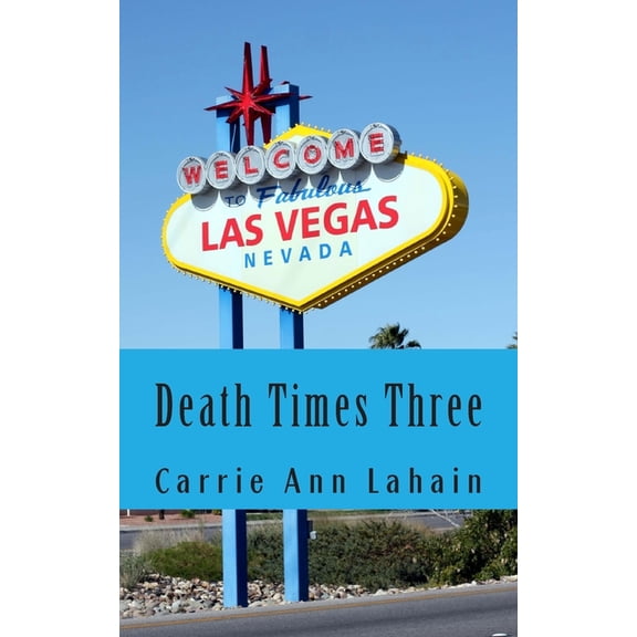 Death Times Three: Two Stories and a Novella, (Paperback)