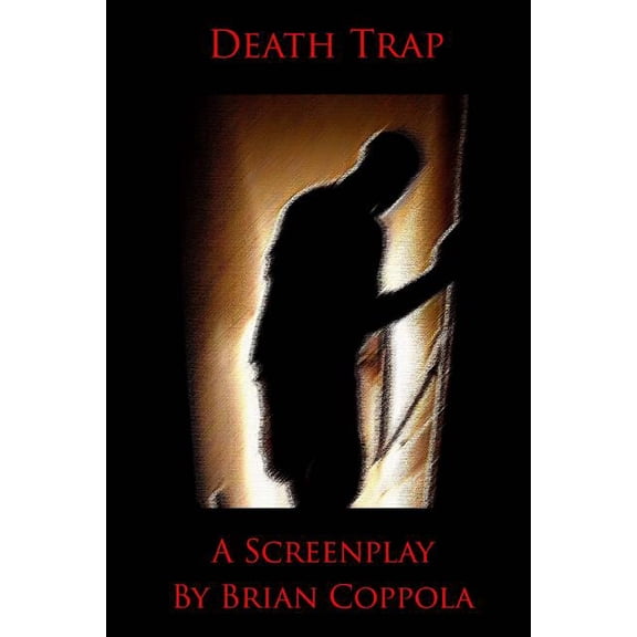 Death Trap: A Screenplay