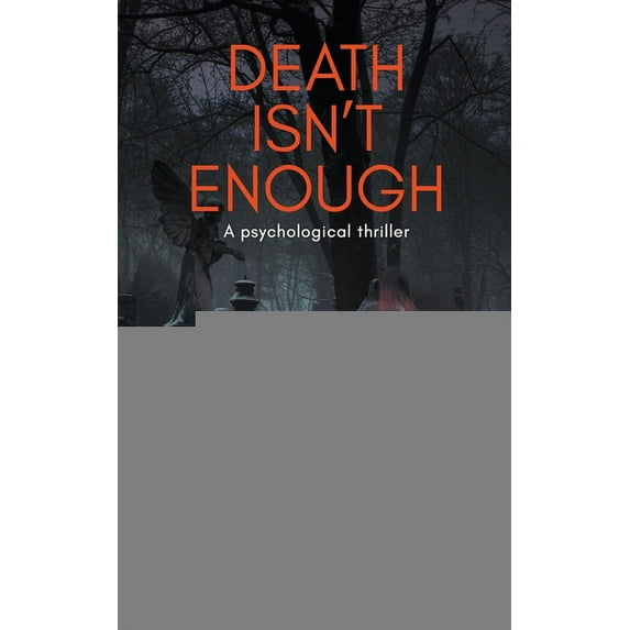 Death Trilogy Death Isn't Enough, Book 1, (Paperback)