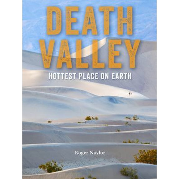 Pre-Owned Death Valley: Hottest Place on Earth (Paperback) 1933855878 9781933855875
