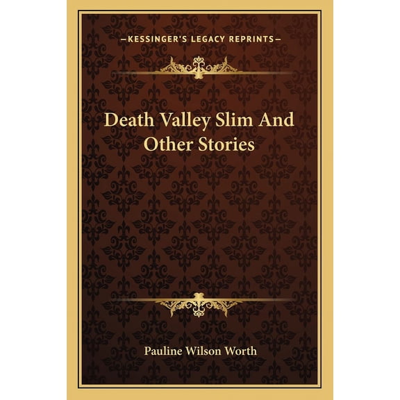 Death Valley Slim And Other Stories (Paperback)