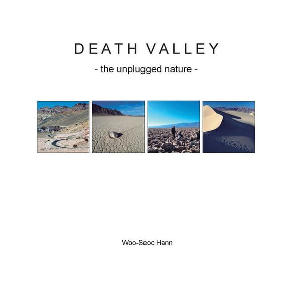Death Valley: the unplugged nature, (Hardcover)