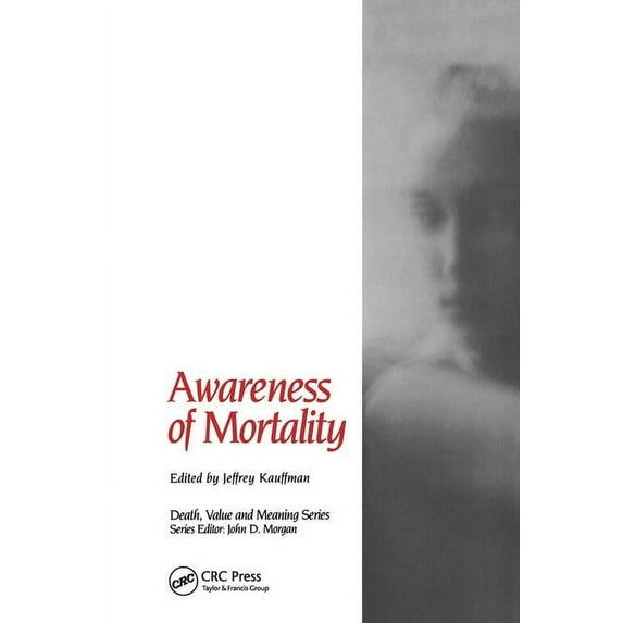 Death, Value and Meaning: Awareness of Mortality (Hardcover)