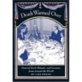thumbnail image 1 of Pre-Owned Death Warmed Over: Funeral Food, Rituals, and Customs from Around the World (Paperback) 1580085636 9781580085632, 1 of 1