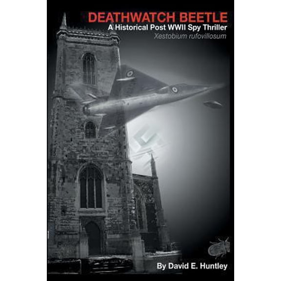 Pre-Owned Death Watch Beetle: A Historical Post World War II Spy Thriller (Paperback) 1457523736 9781457523731