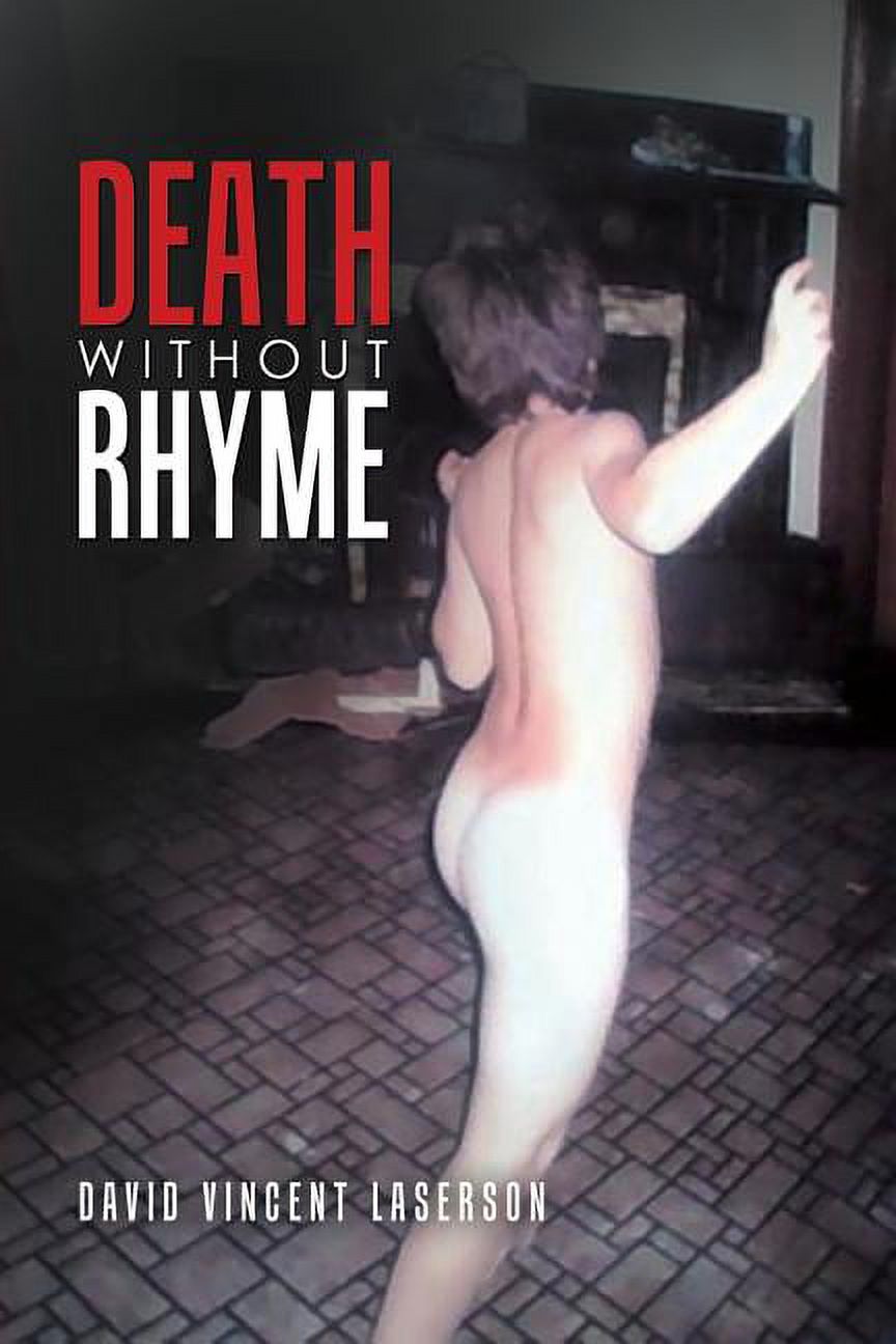DEATH WITHOUT RHYME  Paperback  1796280100 9781796280104 Mr. David Vincent Laserson