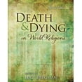 thumbnail image 1 of Death and Dying in World Religions, (Paperback), 1 of 1