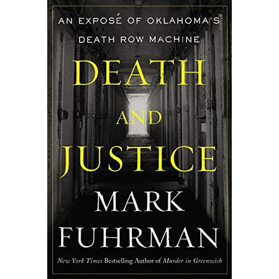 Pre-Owned Death and Justice: An Expose of Oklahoma's Death Row Machine (Hardcover) 0060009179 9780060009175