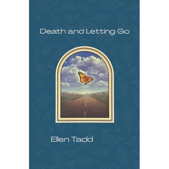 Death and Letting Go, (Paperback)