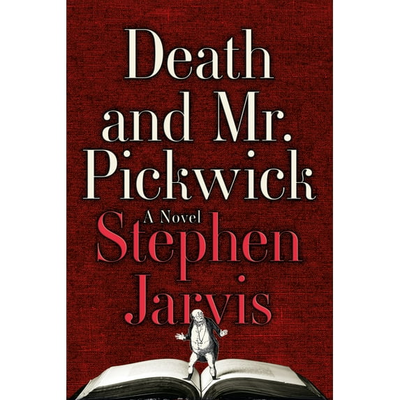 Death and Mr. Pickwick : A Novel