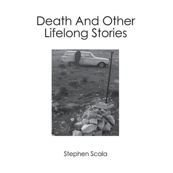 Death and Other Lifelong Stories