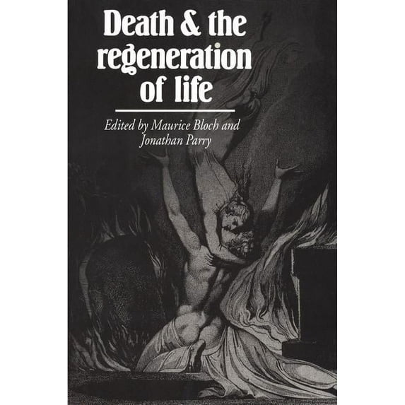 Death and the Regeneration of Life, (Paperback)