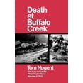 thumbnail image 1 of Death at Buffalo Creek: The Story Behind the West Virginia Flood Disaster of 1972, (Paperback), 1 of 1
