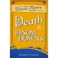 thumbnail image 1 of Pre-Owned Death at Epsom Downs (A Victorian Mystery Book 7): A Victorian Mystery (7) Paperback, 1 of 1
