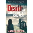 thumbnail image 1 of Pre-Owned Death at Whitewater Church: Volume 1 (Paperback) 1608093530 9781608093533, 1 of 1