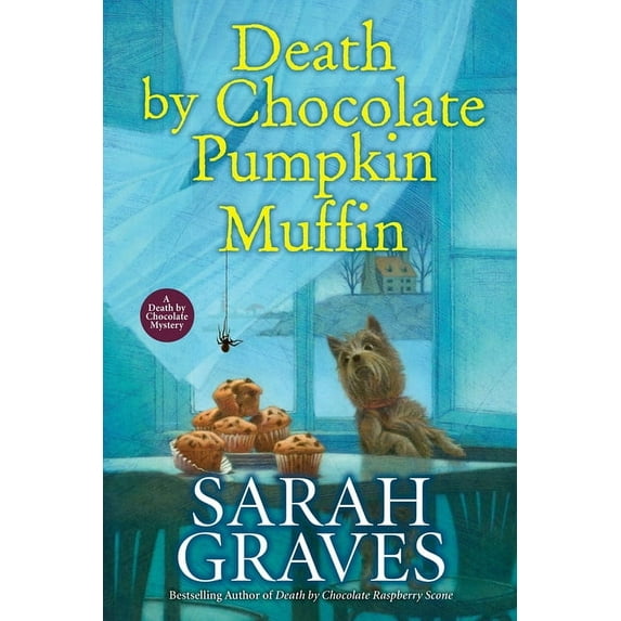 Death by Chocolate Mystery Death by Chocolate Pumpkin Muffin, (Hardcover)