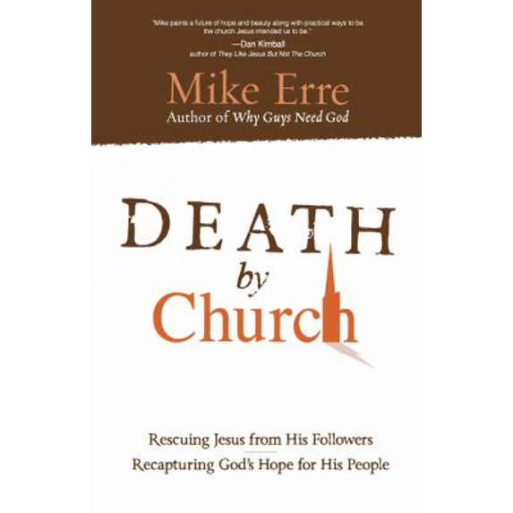 Pre-Owned Death by Church (ConversantLife.com®) (Paperback) 0736924965 9780736924962