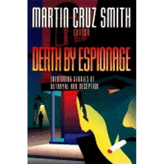 Pre-Owned Death by Espionage: Intriguing Stories of Betrayal and Deception (Hardcover) 1581820402 9781581820409