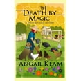 thumbnail image 1 of Josiah Reynolds Mystery Death By Magic: A Josiah Reynolds Mystery 14, Book 14, (Paperback), 1 of 1