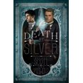 thumbnail image 1 of Death by Silver, (Paperback), 1 of 1