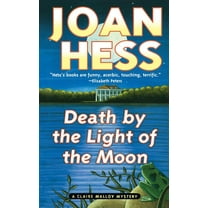 Claire Malloy Mysteries Death by the Light of the Moon: A Claire Malloy Mystery, Book 7, (Paperback)