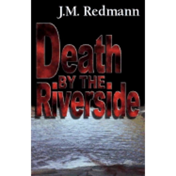 Pre-Owned Death by the Riverside (Paperback) 1931513058 9781931513050