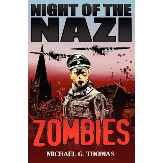 Night of the Nazi Zombies Paperback 1906512531 9781906512538 Michael G. Thomas